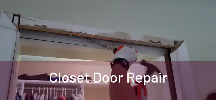  Closet Door Repair 