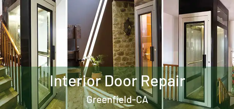 Interior Door Repair Greenfield-CA